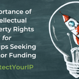 Intellectual property rights for startups seeking funding