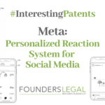 Interesting Patents - Meta Personalized Reaction System for Social Media