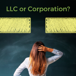 LLC versus Corporation - which is best for your startup or new business?
